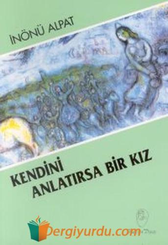 Kendini Anlatırsa Bir Kız Meral Asel