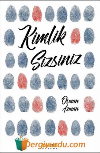 Kimlik Sizsiniz Osman Azman