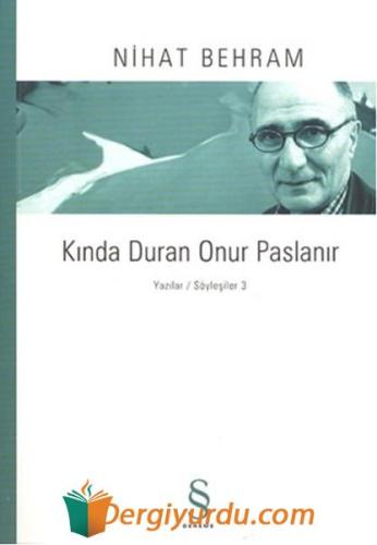 Kında Duran Onur Paslanır Nihat Behram