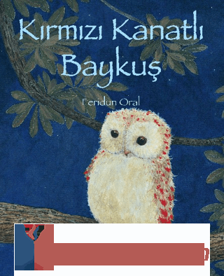 Kırmızı Kanatlı Baykuş Feridun Oral