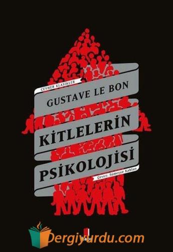 Kitlelerin Psikolojisi Gustave Le Bon