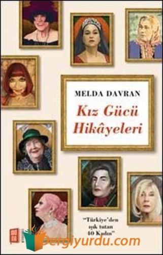 Kız Gücü Hikayeleri Melda Davran