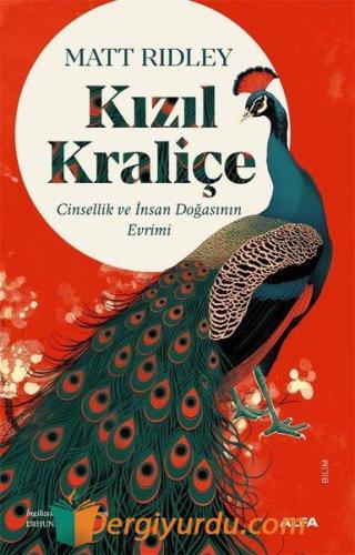 Kızıl Kraliçe - Cinsellik ve İnsan Doğasının Evrimi Matt Ridley