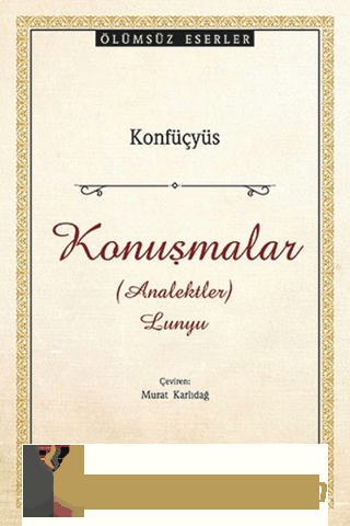 Konuşmalar Analektler Lunyu Konfuçyüs