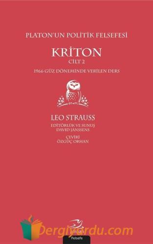 Kriton Cilt 2-Platon'un Politik Felsefesi Leo Strauss