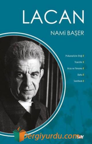 Lacan - Psikanalizin Etiği Transfer Arzu ve Yorumu Daha Senthom Nami B