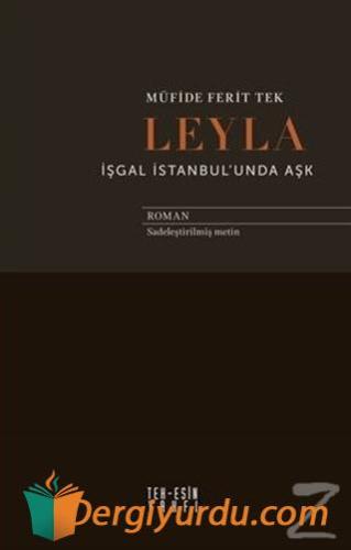 Leyla İşgal İstanbul'unda Aşk Müfide Ferit Tek