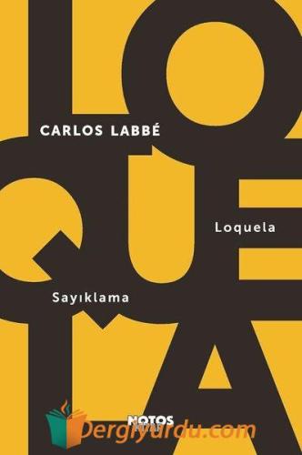 Loquela - Sayıklama Carlos Labbe