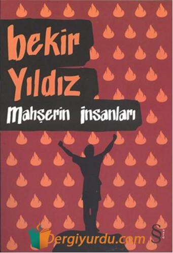 Mahşerin İnsanları Bekir Yıldız