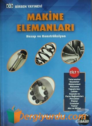 Makine Elemanları Cilt - 1 Hikmet Rende