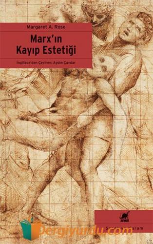 Marx'ın Kayıp Estetiği Margaret A. Rose