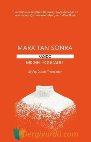 Marx'tan Sonra Michel Foucault