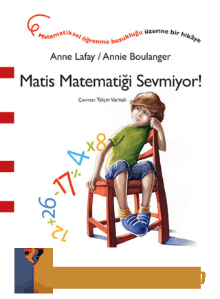 Matis Matematiği Sevmiyor! Anne Lafay