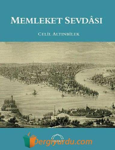 Memleket Sevdası Celil Altınbilek