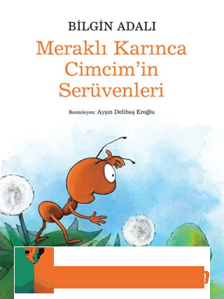 Meraklı Karınca Cimcim'in Serüvenleri Irvin D. Yalom