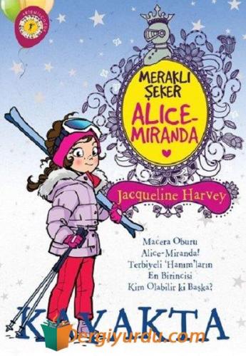 Meraklı Şeker Alice Miranda Kayakta Jacqueline Harvey