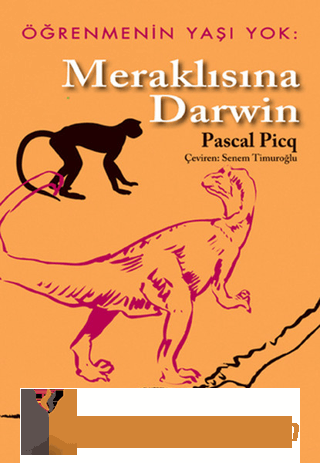 Meraklısına Darwin Pascal Picq