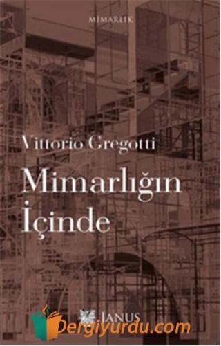 Mimarlığın İçinde Vittorio Gregotti