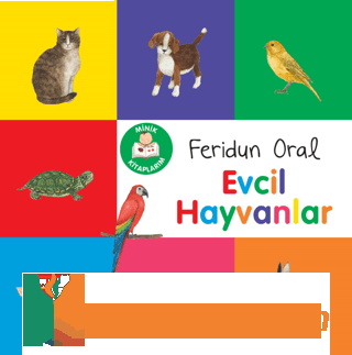 Minik Kitaplarım - Evcil Hayvanlar Feridun Oral