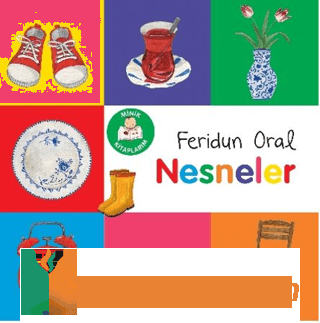 Minik Kitaplarım – Nesneler Feridun Oral