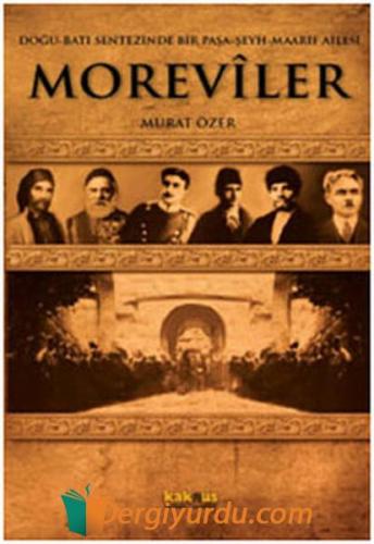 Moreviler - Doğu-Batı Sentezinde Bir Paşa Murat Özer