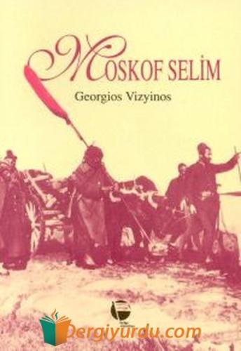 Moskof Selim Georgios Vizyinos