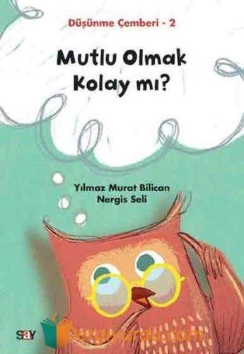 Mutlu Olmak Kolay mı? - Düşünme Çemberi 2 Nergis Seli