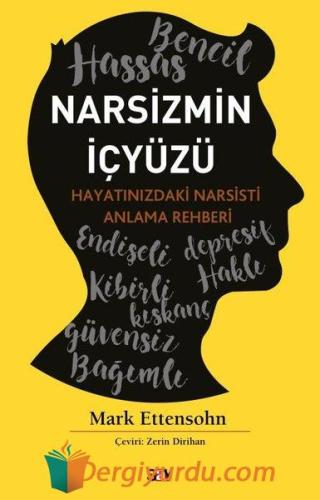 Narsizmin İçyuzu - Hayatınızdaki Narsisti Anlama Rehberi Mark Ettensoh