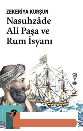 Nasuhzde Ali Paşa ve Rum İsyanı Zekeriya Kurşun