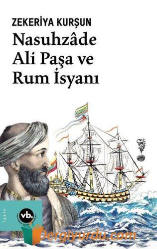 Nasuhzde Ali Paşa ve Rum İsyanı Zekeriya Kurşun