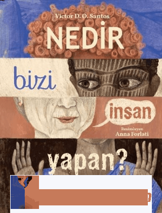 Nedir Bizi İnsan Yapan? Victor D. O. Santos