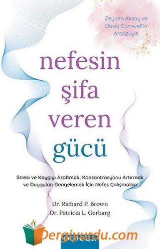 Nefesin Şifa Veren Gücü Patricia L. Gerbarg