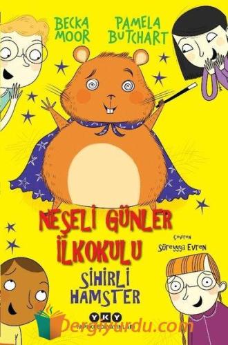 Neşeli Günler İlkokulu - Sihirli Hamster Pamela Butchart