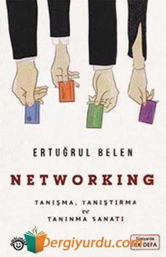 Networking - Tanışma Tanıştırma ve Tanınma Sanatı Günter Soydanbay