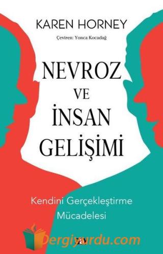 Nevroz ve İnsan Gelişimi - Kendini Gerçekleştirme Mucadelesi Karen Hor