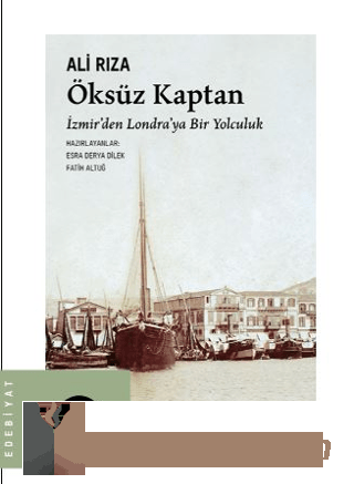 Öksüz Kaptan - İzmirden Londra'ya Bir Yolculuk Ali Rıza