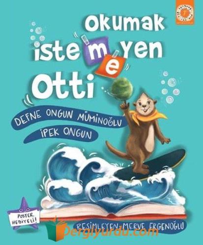 Okumak İstemeyen Otti Defne Ongun Müminoğlu