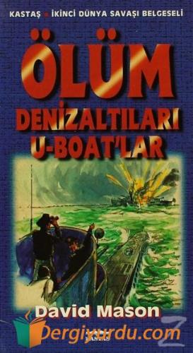 Ölüm Denizaltıları U-Boat'lar David Mason