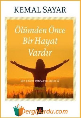 Ölümden Önce Bir Hayat Vardır Kemal Sayar