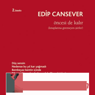 Öncesi de Kalır Edip Cansever