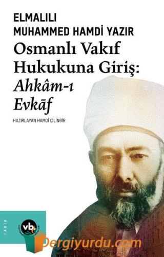 Osmanlı Vakıf Hukukuna Giriş: Ahkam-ı Evkaf R. Kandiyoti