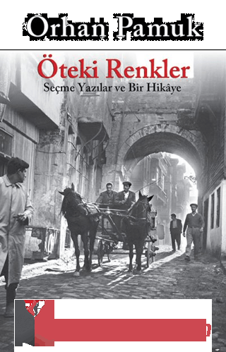 Öteki Renkler Orhan Pamuk