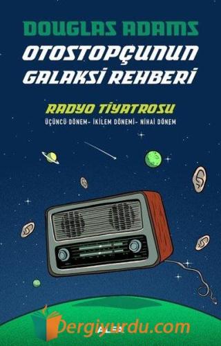 Otostopçunun Galaksi Rehberi Douglas Adams