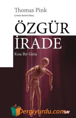 Özgür İrade - Kısa Bir Giriş Thomas Pink