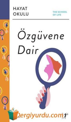 Hayat Okulu- Özgüvene Dair Kolektif