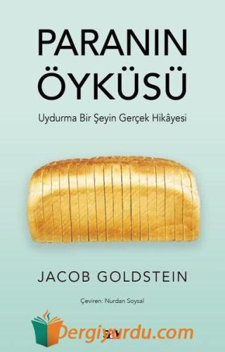 Paranın Öykusu - Uydurma Bir Şeyin Gerçek Hikayesi Jacob Goldstein