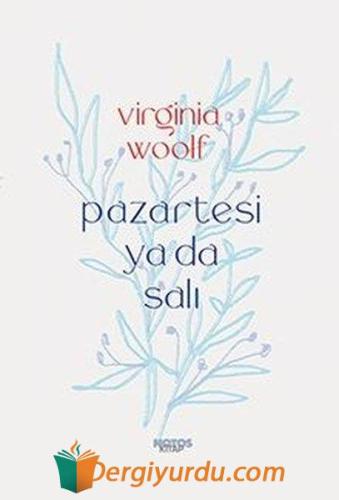 Pazartesi ya da Salı Virginia Woolf