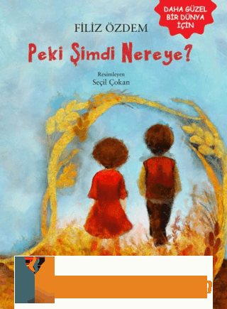 Peki Şimdi Nereye? Filiz Özdem