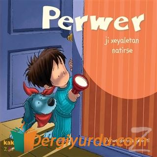 Perwer Ji Xeyaletan Natirse Perwerdehiya Rewişti