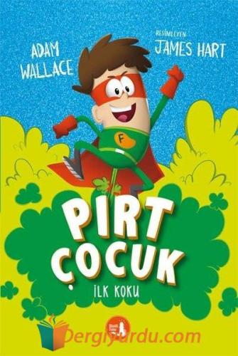 Pırt Çocuk 1 - İlk Koku Adam Wallace